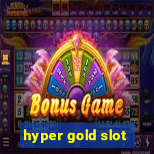 hyper gold slot