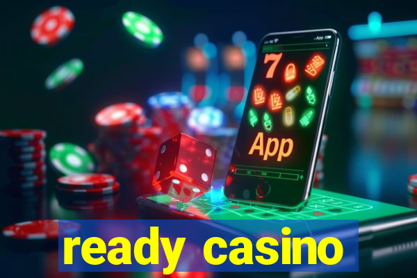 ready casino