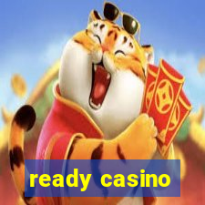 ready casino