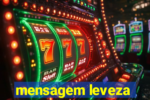 mensagem leveza