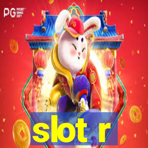 slot r