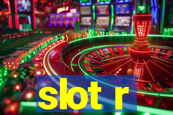 slot r