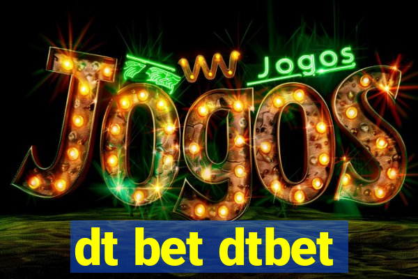 dt bet dtbet