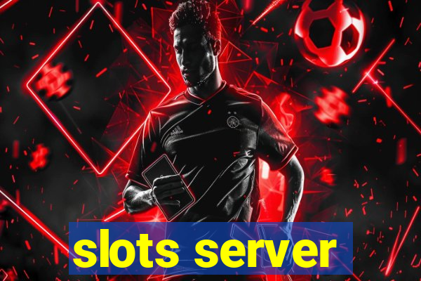 slots server