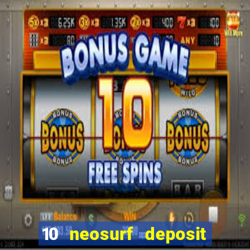 10 neosurf deposit casinos australia