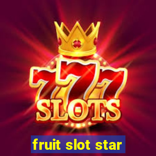 fruit slot star