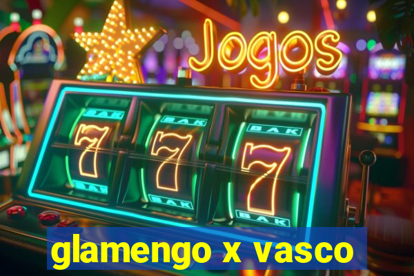 glamengo x vasco