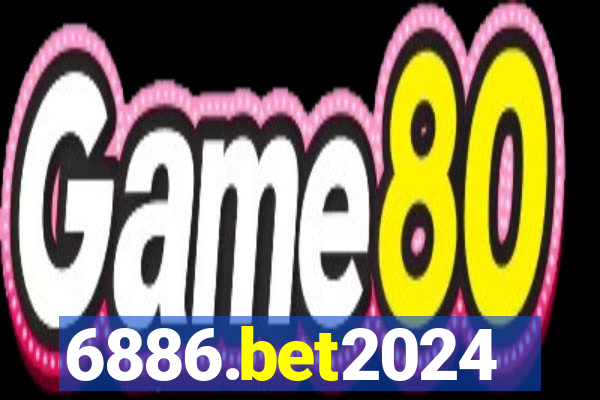 6886.bet2024