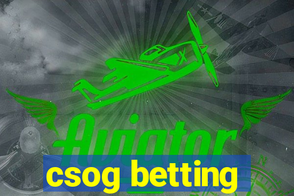 csog betting