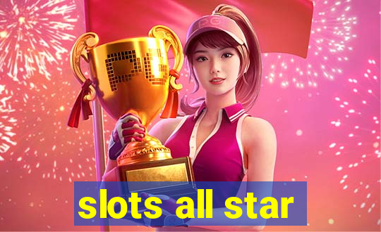 slots all star