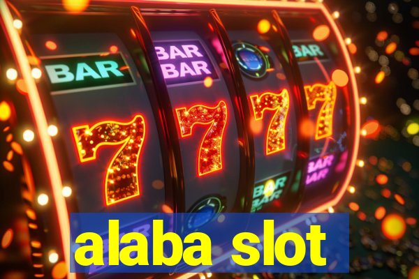 alaba slot