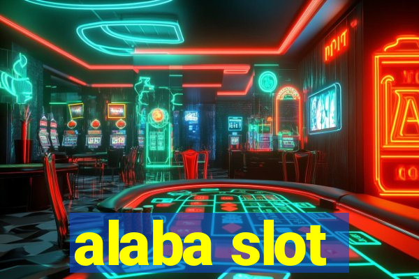 alaba slot