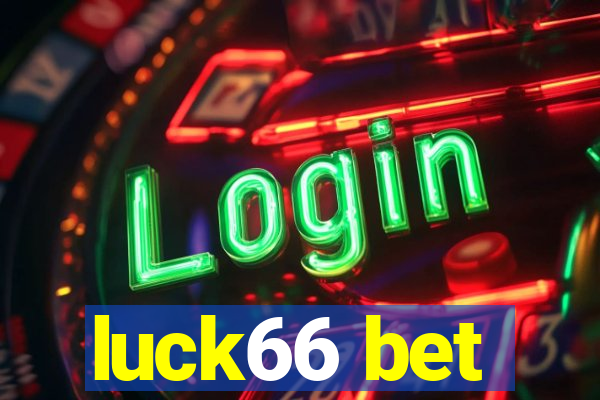 luck66 bet