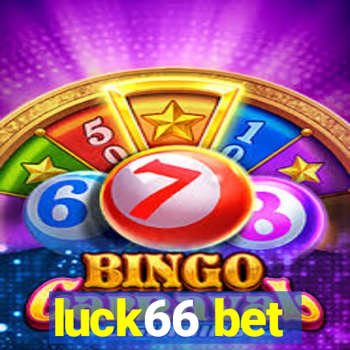 luck66 bet