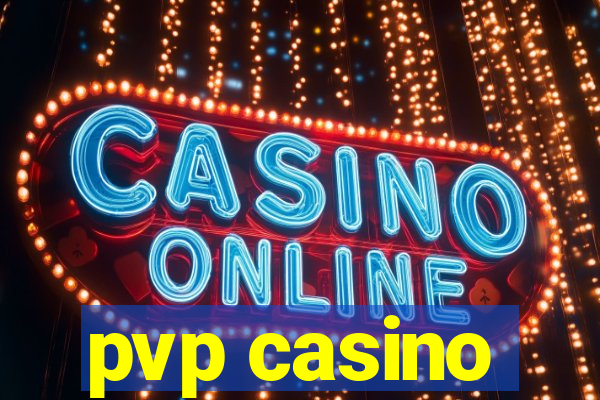 pvp casino