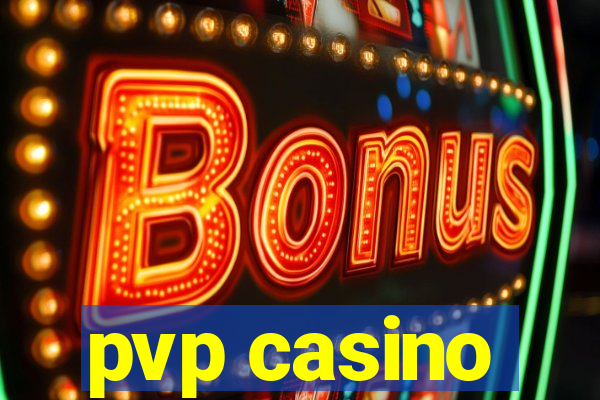 pvp casino