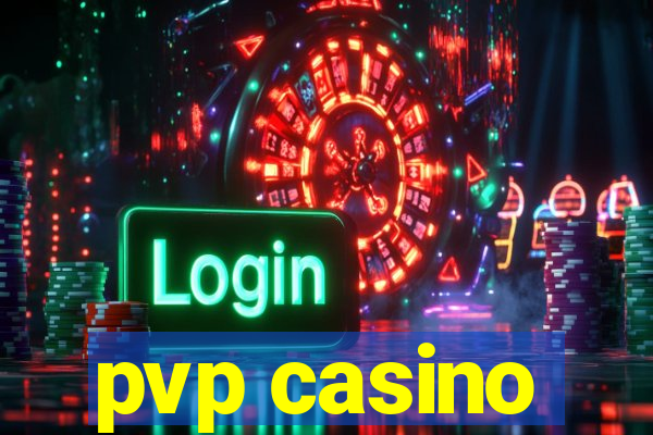 pvp casino