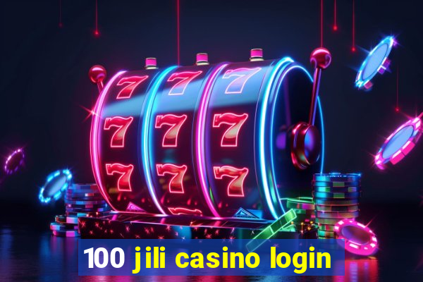 100 jili casino login