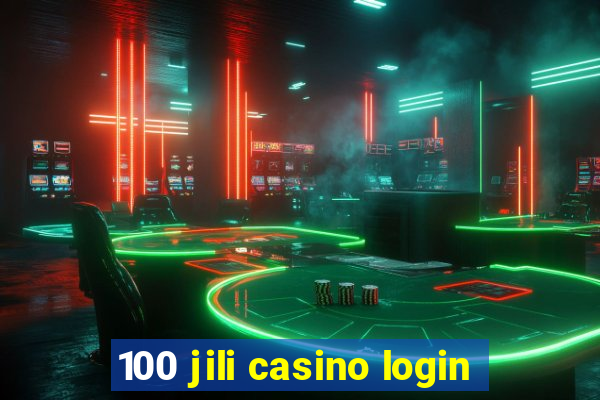 100 jili casino login