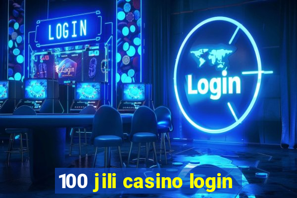 100 jili casino login