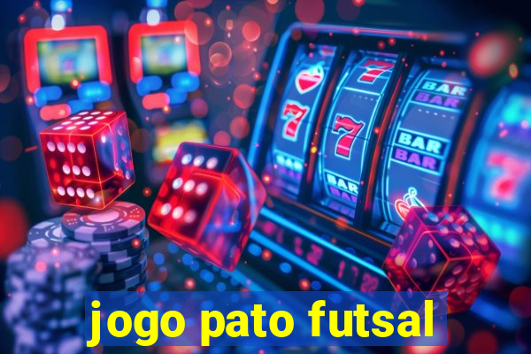 jogo pato futsal