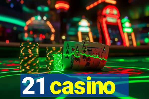 21 casino