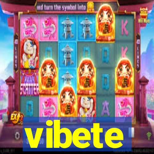 vibete