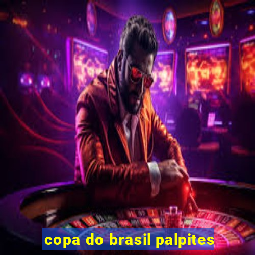 copa do brasil palpites