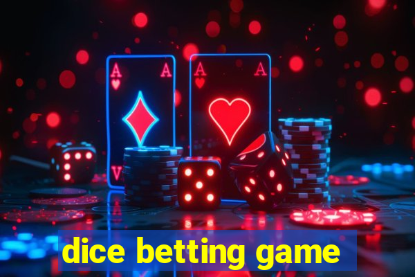 dice betting game