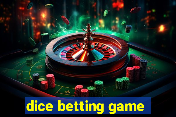 dice betting game