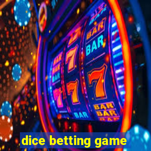 dice betting game