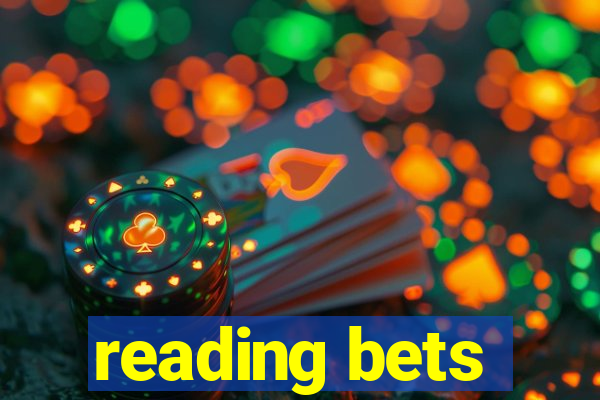 reading bets