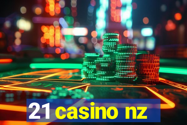 21 casino nz