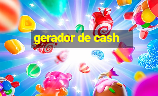 gerador de cash