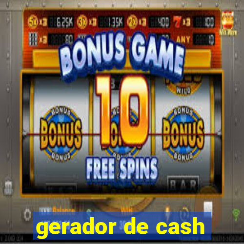 gerador de cash