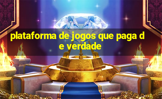 plataforma de jogos que paga de verdade