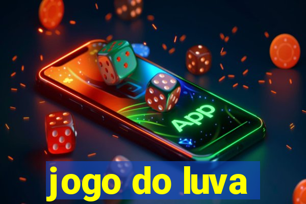 jogo do luva