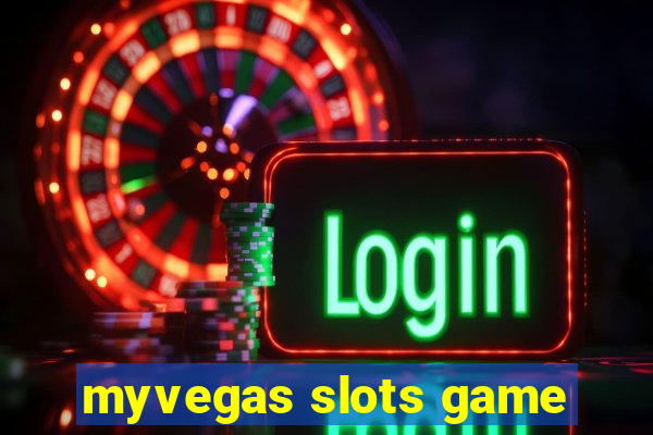 myvegas slots game