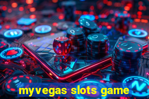 myvegas slots game