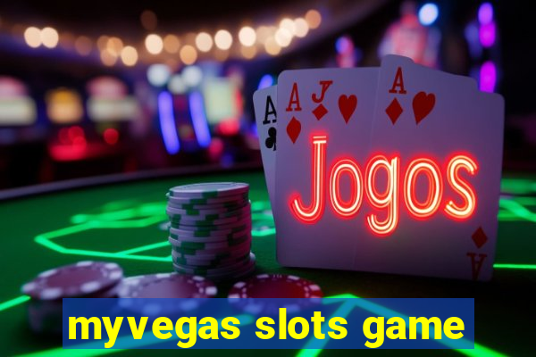 myvegas slots game