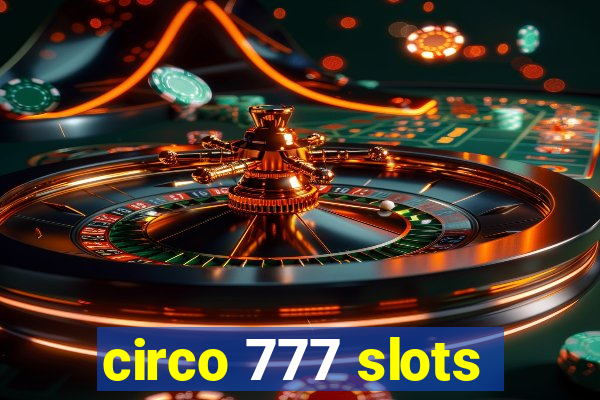 circo 777 slots