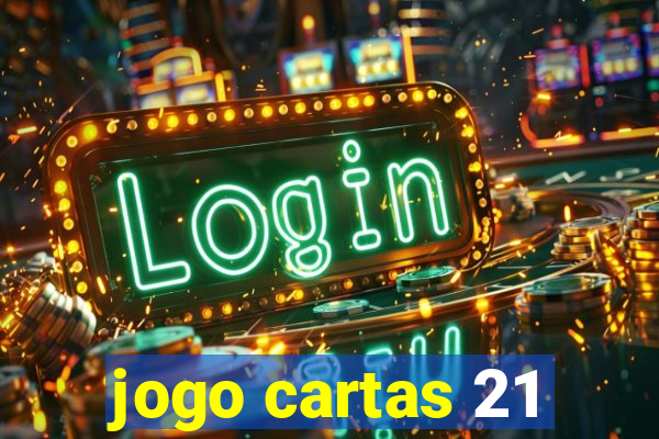 jogo cartas 21