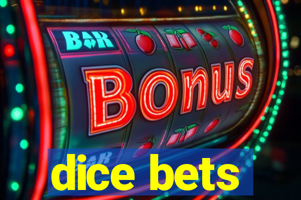 dice bets