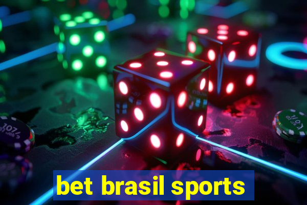 bet brasil sports