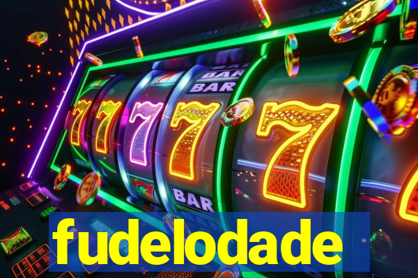 fudelodade