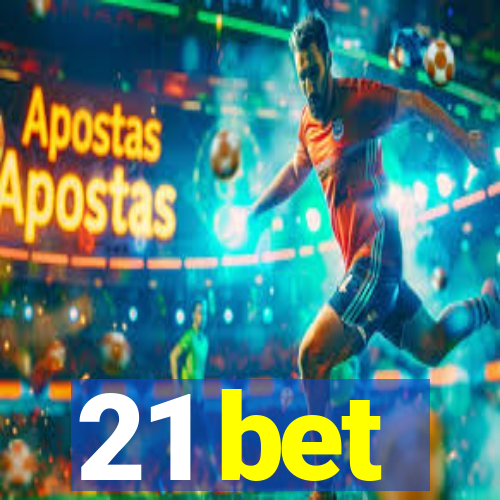 21 bet