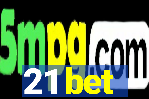 21 bet