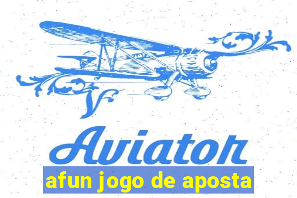 afun jogo de aposta