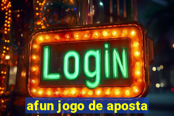 afun jogo de aposta