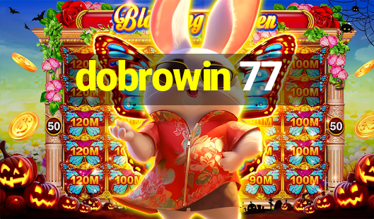 dobrowin 77